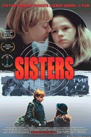 A movie about two sisters - thirteen year old Sveta, poor and abandoned by her father, who longs to go off and be a sniper in the army, and spoilt eight-year old Dina, doted on by her gangster father...