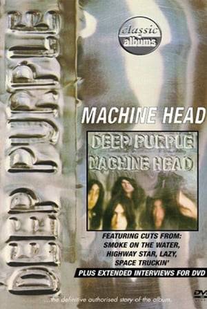 This musical biography tells the story of the making of Deep Purple's classic album "Machine Head. Exclusive interviews with Ritchie Blackmore, Ian Gillan, Roger Glover, John Lord and Ian Paice take us through a track by track making of the album. The performers demonstrate riffs & licks from the songs and explain the genesis of the songwriting. Also included are featured songs, archive footage of Deep Purple in concert, including American footage of "Smoke on the Water" and "Space Truckin'", TV performances and promotional videos, more.