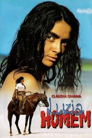 After witnessing the assassination of her parents, Luzia is raised by a cowboy and starts behaving like the men of Brazilian "Sertão". As a grown-up, she sets out to find her parent's murderer, but ends up discovering love.