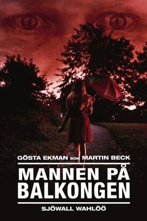 A serial-killer attacks and murders young girls in the parks of Stockholm. The police have trouble finding any evidence to find the killer. But when a newsstand is robbed in one of the parks while the murderer strikes again, police inspector Martin Beck believes that the robber may be an important witness. Plot by Mattias Thuresson.