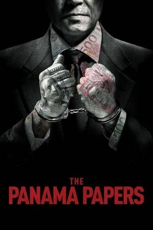 A documentary feature film about the biggest global corruption scandal in history, and the hundreds of journalists who risked their lives to break the story.