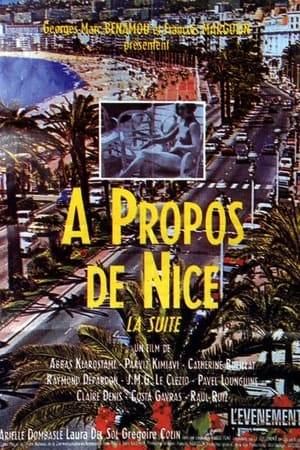 Anthology of short films about the French city of Nice, by various directors. A homage to Jean Vigo and his "À propos de Nice" from 1930.