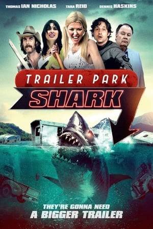 A tropical storm floods Soggy Meadows trailer park and forces a hungry shark upriver.