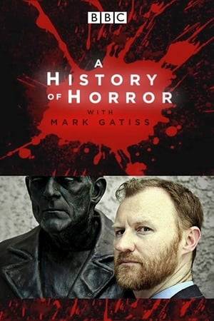 Mark Gatiss examines the history of the horror film, from classic Hollywood monsters to Hammer's glory days and beyond.
