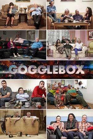 Gogglebox is an entertaining television review programme in which some of Britain's most opinionated and avid telly viewers comment freely on the best and worst television shows of the past week, from the comfort of their sofas.