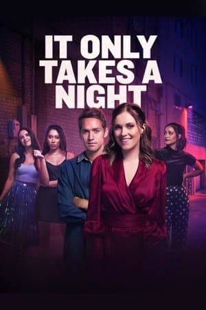 Four best friends go on a girl’s night out, who end up on a path none of them expected and find out it really does only take one night to change your life.