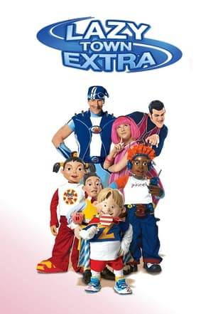 This show features the LazyTown characters in short, humourous sketches whilst Ziggy visits the UK to encourage healthy eating and getting active.