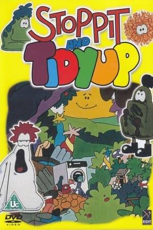 Stoppit and Tidyup is a British children's animated cartoon series originally broadcast by the BBC in 1987.