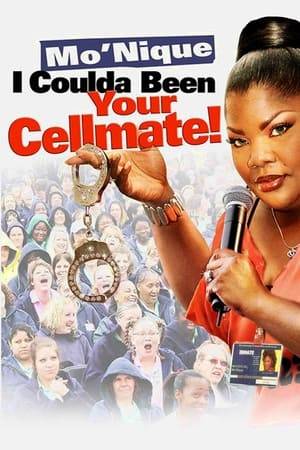 Mo'nique visited a women's prison and performed her stand-up comedy for the inmates. I Coulda Been Your Cellmate is as much a documentary as it is a performance film.