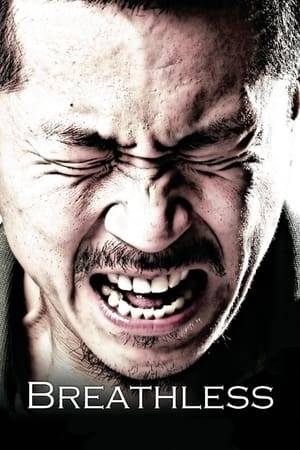 Sang-hoon is a lowlife gangster, a debt collector exercising thuggish ways to collect his money. The recipient of nothing but anger since his childhood, he expresses himself through violence. When he finally encounters someone who can stand up to him, feisty school-girl Yoon-hee they become unlikely friends.