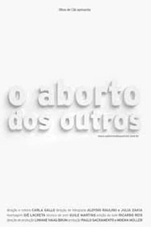 The documentary shows the experience of women who experienced abortion in four public hospitals in Brazil, and addresses motherhood, affectivity, intolerance, loneliness and the issue of illegality.