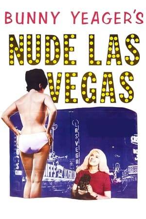A magazine hires photographer Bunny Yeager to do a pictorial on the showgirls of Las Vegas.