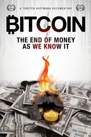 A documentary exploring how money and the trading of value has evolved, culminating in Bitcoin.