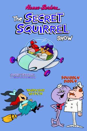The half-hour The Secret Squirrel Show included three individual cartoon segments: "Secret Squirrel", "Squiddly Diddly" and "Winsome Witch".