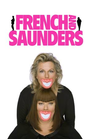 French and Saunders is a British sketch comedy television series written by and starring comic duo Dawn French and Jennifer Saunders. It is also the name by which the performers are known on the occasions when they appear elsewhere as a double act.