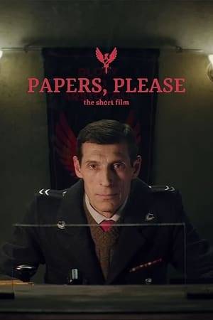 An official adaptation of the award winning game "Papers, Please" by Lucas Pope.