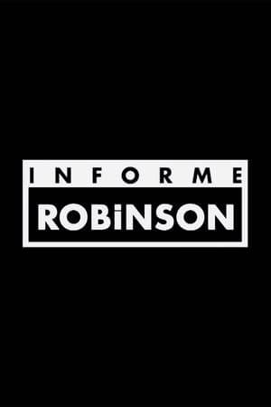 Informe Robinson is a monthly Spanish sports magazine programme broadcast on Canal+. It is hosted by former Republic of Ireland international football player Michael Robinson.