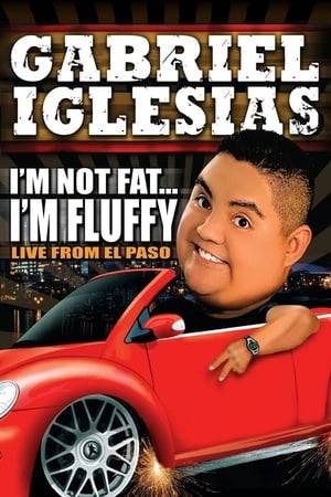 Gabriel Iglesias entertains a packed house at El Paso's Theatre in this Comedy Central special. For I'm Not Fat, I'm Fluffy, the comedian reaches new heights of hilarity, providing eerily perfect imitations and tales too tall not to be true. He also adds a new step to his five levels of fatness, and the sixth level is sure to leave audiences rolling in the aisles.