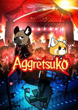 Frustrated with her thankless office job, Retsuko the Red Panda copes with her daily struggles by belting out death metal karaoke after work.