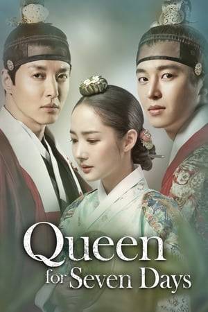 In the Joseon period, a noblewoman from a powerful clan marries the Crown Prince but is deposed after only seven days as queen when he becomes king.