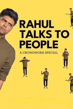 Rahul Talks to People is a mashup of his 5 crowd work shows he performed in different cities. He interacts with the audience on topics like a stressful job, cricket umpiring to marketing.