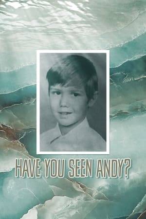 Have You Seen Andy? is a personal story of a childhood friendship abruptly ended by the tragic abduction of a young boy, Andy Puglisi. With special access and a unique perspective, Melanie Perkins, Andy's childhood friend, re-examines the day of his disappearance 30 years ago, reviews the police investigation and uncovers new and startling information, prompting the long-'cold' case to be reactivated.
