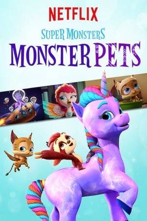 The adorably magical Monster Pets star in a series of short adventures that are big on fun -- and full of surprises!