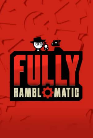 Introducing Fully Ramblomatic, the brand-new game review show from Yahtzee Croshaw.