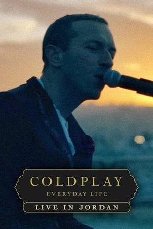 On 22nd November 2019, Coldplay premiered their new album, Everyday Life, live at the Amman Citadel, Jordan. The first half was performed at sunrise, the second at sunset. It was the first and only time the album was performed in full, broadcast live around the world.