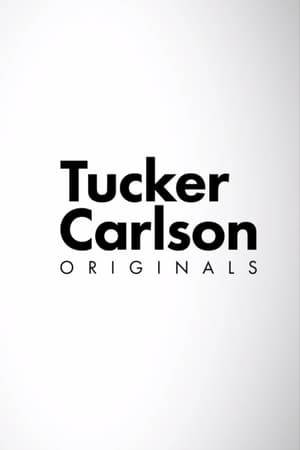 Join Tucker Carlson and his team as their cameras take you inside the issues for a new documentary news magazine, ‘Tucker Carlson Originals’