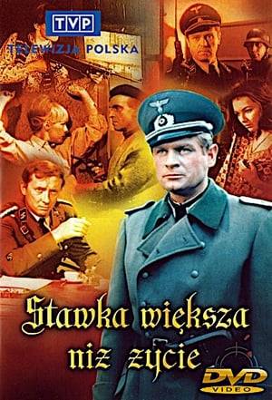 Stawka większa niż życie is a series about the adventures of a Polish secret agent, Hans Kloss, who acts as a double agent in the Abwehr during Second World War in occupied Poland.