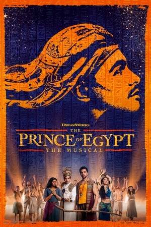 A live stage recording of the musical based on DreamWorks Animation's 1998 film adapted from the biblical story of Moses, from his being a prince of Egypt to his ultimate destiny of leading the Children of Israel out of Egypt.