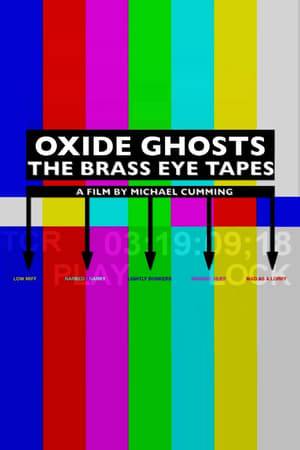 Only shown at live events, Oxide Ghosts: The Brass Eye Tapes is made from unseen sketches and outtakes from seminal British TV series Brass Eye.