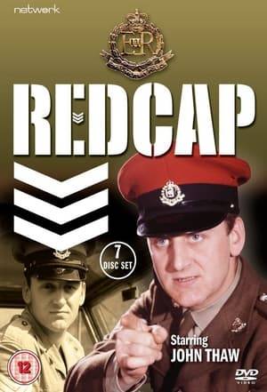Redcap is a British television series produced by ABC Weekend Television and broadcast on the ITV network.

It starred John Thaw as Sergeant John Mann, a member of the Special Investigation Branch of the Royal Military Police and ran for two series and 26 episodes between 1964 and 1966, being about 50 minutes in a 60 minute time slot. Surprisingly for a 1960s ABC Weekend Television programme, 23 of the 26 episodes still exist.