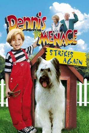 Barricade the doors. Lock the windows. Because he's baaaack. That one-boy wrecking crew, Dennis the Menace, returns for more mischief and mayhem. Based on the comic strip and TV show about a mischievous little boy with a gift for the potentially lethal prank.