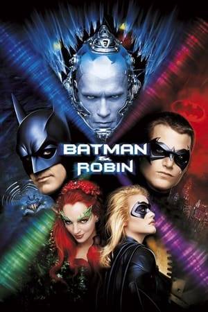 Batman and Robin deal with relationship issues while preventing Mr. Freeze and Poison Ivy from attacking Gotham City.