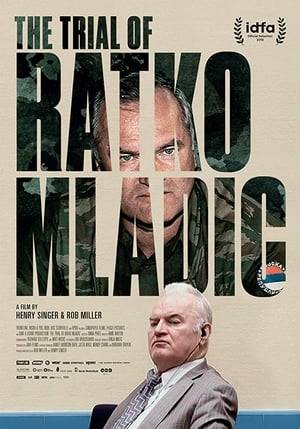 The war crimes trial of Ratko Mladic, accused of masterminding the murder of over 7000 Muslim men and boys in Srebrenica in the 90s Bosnian war, the worst crime in Europe since WW2.