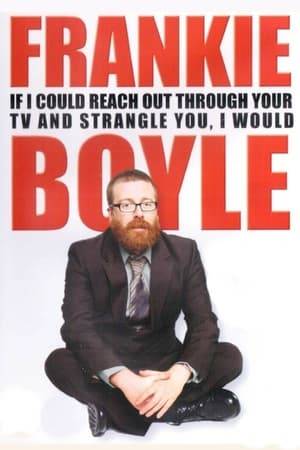 Free the constraints of Mock the Week's panel show pleasantries, stand-up comedy's favourite pessimist Frankie Boyle takes to the stage in front of a live audience as part of his I Would Happily Punch Every One of You In The Face 2010 UK tour. Those easily offended, beware. Those with dark senses of humour and desire to be entertained, step up.