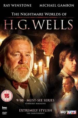 The Nightmare Worlds of H. G. Wells is a 2016 horror-fantasy television miniseries, based on short stories by H. G. Wells. The four-part series of 30-minute episodes was commissioned for broadcast by Sky Arts. The series is hosted by Ray Winstone as Wells.