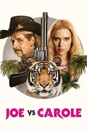 When Carole Baskin, a big cat enthusiast, learns that when fellow exotic animal lover Joe "Exotic" Schreibvogel is breeding and using his big cats for profit, she sets out to shut down his venture, inciting a quickly escalating rivalry. But Carole has a checkered past of her own and when the claws come out, Joe will stop at nothing to expose what he sees as her hypocrisy.