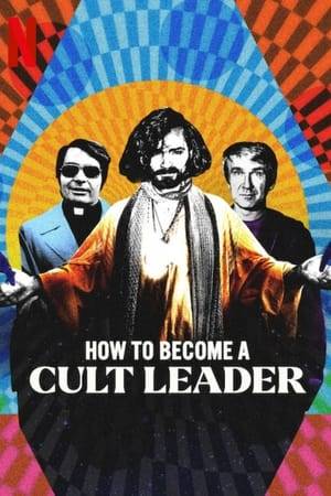 Look inside the cult leader's playbook for achieving unconditional love, endless devotion and the power to control people's minds, bodies, and souls.