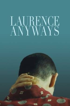 The story of an impossible love between a woman named Fred and a transgender woman named Laurence who reveals her inner desire to become her true self.
