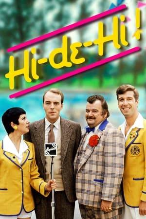 Hi-de-Hi! is a British sitcom set in Maplins, a fictional holiday camp, during 1959 and 1960, and was written by Jimmy Perry and David Croft, who also wrote Dad's Army and It Ain't Half Hot Mum amongst others. It aired on the BBC from 1980 to 1988.

The series revolved around the lives of the camp's management and entertainers, most of them struggling actors or has-beens.

The inspiration was the experience of writers Perry and Croft: after being demobilised from the army, Perry was a Redcoat at Butlin's, Pwllheli during the holiday season.

The series gained large audiences and won a BAFTA as Best Comedy Series in 1984. In 2004, it came 40th in Britain's Best Sitcom and in a 2008 poll on Channel 4, 'Hi-de-Hi!" was voted the 35th most popular comedy catchphrase.