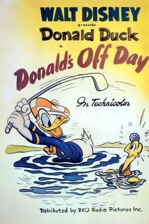 Donald's got the day off, and all he can think of is golf until it rains as soon as he sets foot outside. He takes it out on his nephews. When he's sitting around moping, they take revenge by playing off his hypochondria.