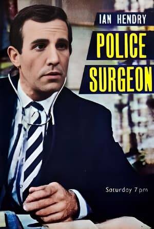 Police Surgeon was a television series made by the Associated British Corporation and starring Ian Hendry as Dr Geoffrey Brent. Its twelve half-hour episodes were broadcast on ITV at 7pm on Saturday nights from 10 September to 3 December 1960.