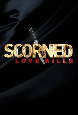 Scorned: Love Kills is an American documentary television series on Investigation Discovery that premiered on January 21, 2012 and features tales of love gone fatally wrong.