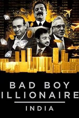 This investigative docuseries explores the greed, fraud, and corruption that built up - and ultimately brought down - India's most infamous tycoons.