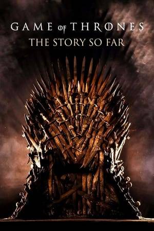 The story of Game Of thrones before the TV series.