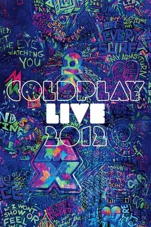 A concert film documenting English pop rock band Coldplay's 2011-2012 'Mylo Xyloto' world tour, capturing their live shows at Paris's Stade de France, Montreal's Bell Centre, and Glastonbury Festival's Pyramid Stage.