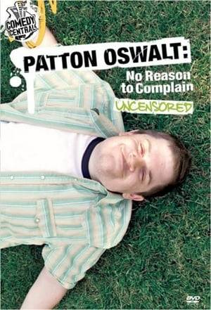 In this special, Patton Oswalt expresses his thoughts on many things in his life including his friends and his girlfriend in particular, who he thinks sucks the funny out of him. He explains why babies are a "bag of poop" and eating dinner at Black Angus is fit for a king. Oswalt holds nothing back when he deliverers his punch-lines! It's an hour of over-exuberant comedy!